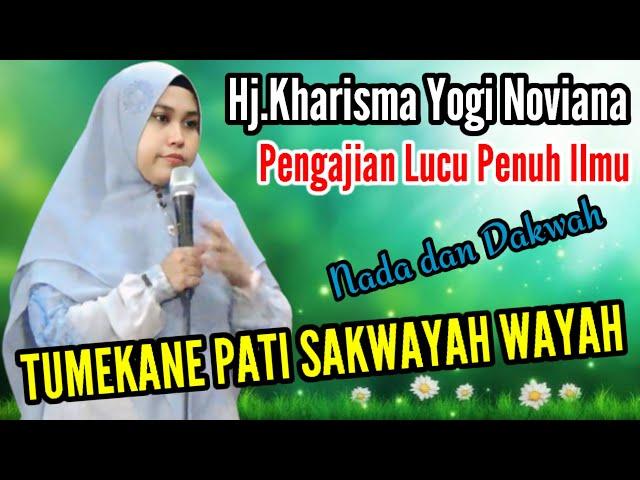 Hj.Kharisma Yogi Noviana Terbaru " Pengajian Lucu Penuh Ilmu