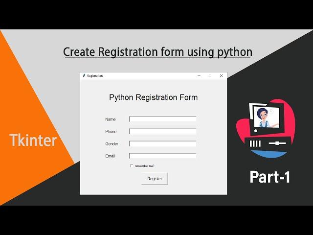 Python Project - Create Registration Form Using Python