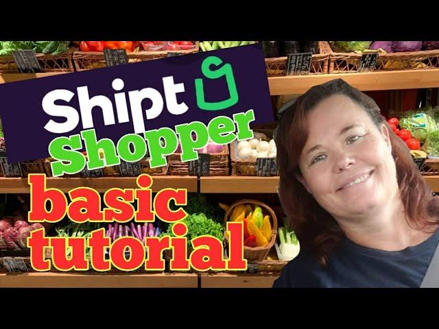 Shipt Shopper - Basic Tutorial