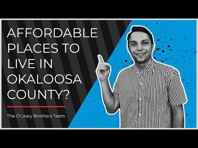 Most Affordable Places to Live in Okaloosa County Florida - Emerald Coast of Florida