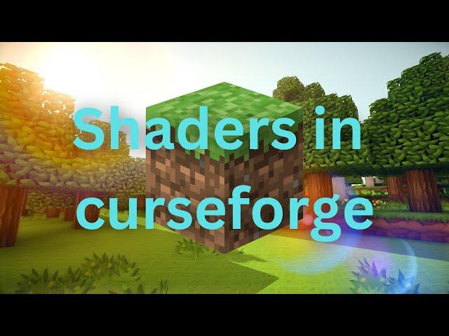 How to get shaders in Curseforge