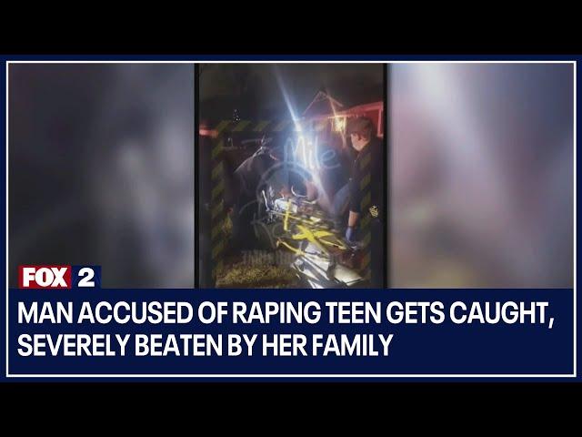 Man accused of raping teen gets caught, severely beaten by her family