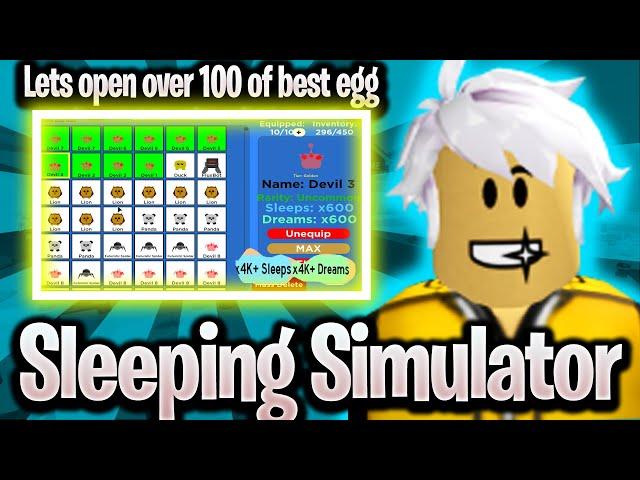 Sleeping Simulator - Lets open LOT of best Egg - 4k+ Sleeps and 4k+ Dreams