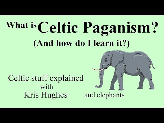 What is Celtic Paganism? And how do I learn it?