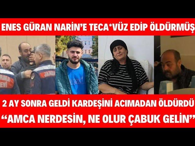 Narin Mahkemesinde Yenge Hediye Narin'in Katilini Açıkladı Arif Güran Haykırarak Salonu Terk Etti