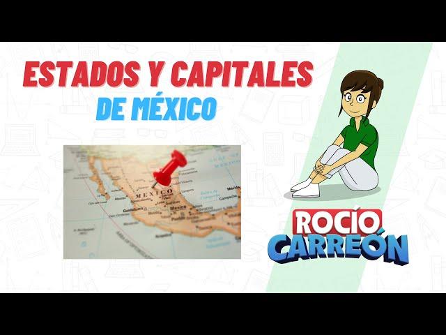 ESTADOS Y CAPITALES DE MÉXICO