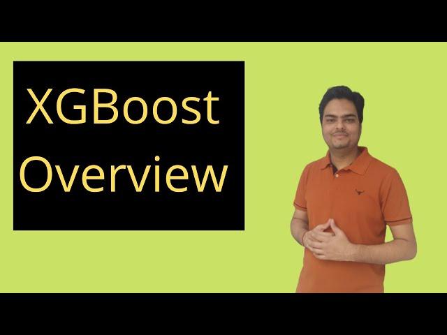 XGBoost Overview| Overview Of XGBoost algorithm in ensemble learning