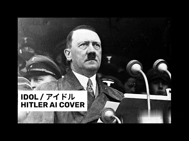 Idol / アイドル - Hitler AI Cover