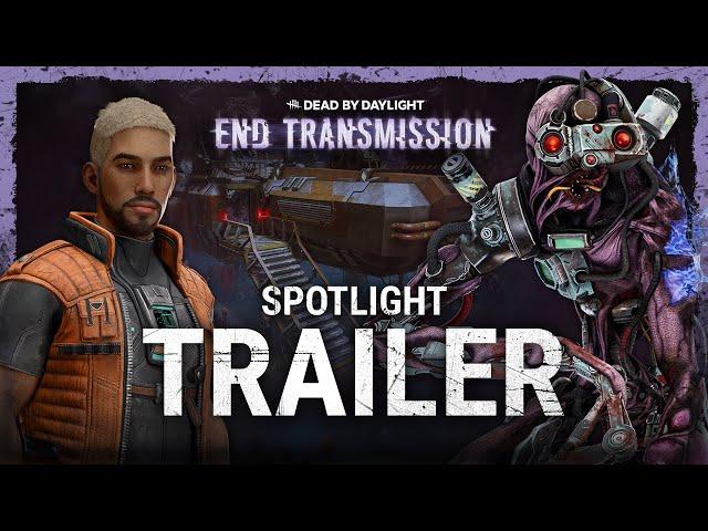 Dead by Daylight | End Transmission | Spotlight Trailer