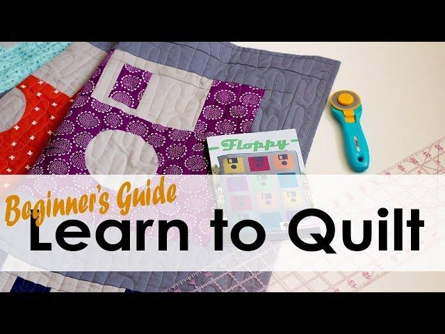 How to Quilt - Beginner's Guide to Your First Quilt with On Williams Street