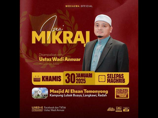 Live UWA - Ceramah Perdana - Isra' Mikraj | Ustaz Wadi Annuar