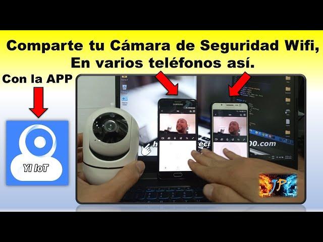 Share Wifi Security Camera on Two or More Phones with YI IoT APP NEW 2022!