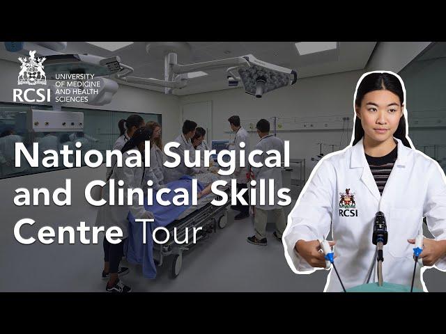 Tour of RCSI's National Surgical and Clinical Skills Centre