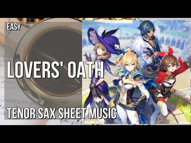 Tenor Sax Sheet Music: How to play Lovers' Oath (Genshin Impact) by Yu Peng Cheng