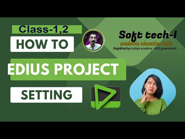 How to edius project setting  in edius 7 8 9 || #softtechi