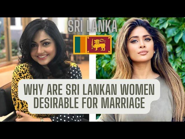 Why are Sri Lankan women desirable for marriage