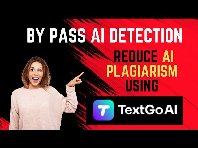 By pass AI Detection | Reduce AI Plagiarism using TextGo AI | AI Tool for Research paper writing