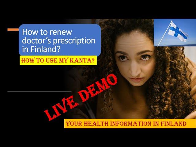 How to renew doctor's prescriptions in Finland? || What is Kanta in Finland?