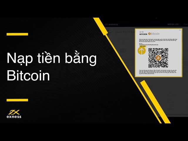 Cách nạp tiền bằng Bitcoin