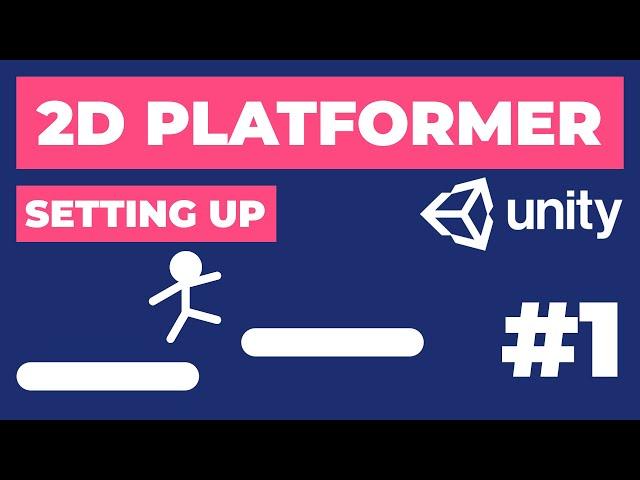 Setting up ~ 2D Platformer in Unity #1 | 2D Game Dev Tutorial