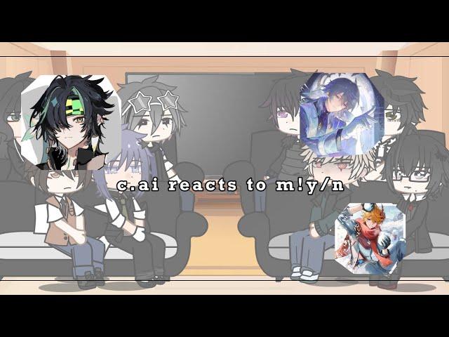 c.ai reacts to m!y/n //speed2x//gacha reaction//1/1// cringe