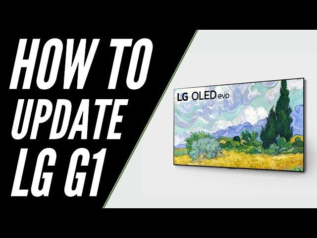 How To Update LG G1 OLED TV