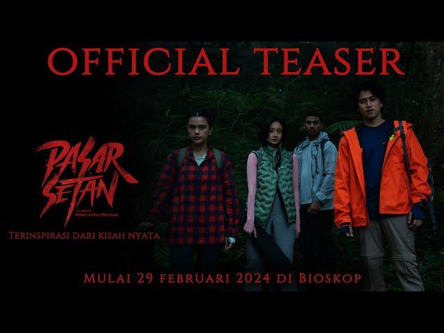 OFFICIAL TEASER PASAR SETAN - 29 FEBRUARI 2024 DI BIOSKOP