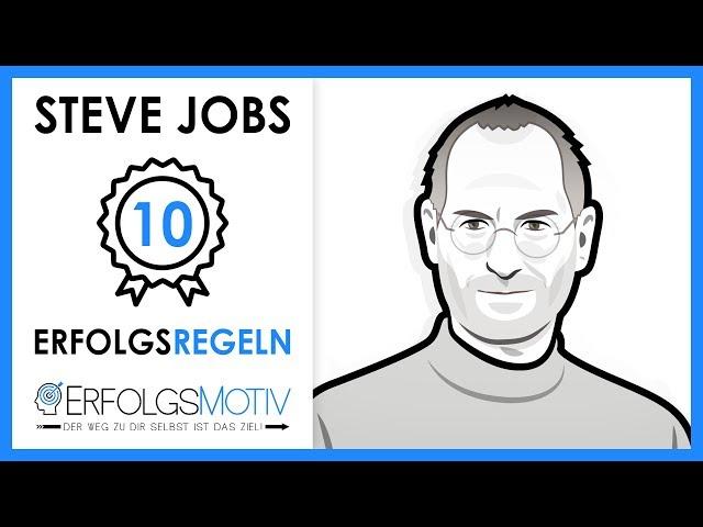 Steve Jobs - TOP 10 Regeln für Erfolg