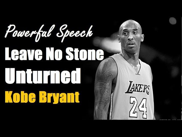 Kobe Bryant Most Inspirational Speech : Leave No Stone Unturned | Ben Analyst