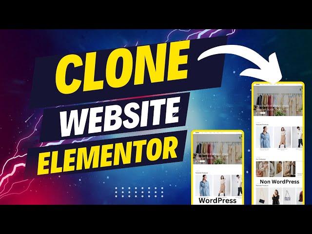 Clone any Website Design into Elementor website Design with in just few clicks for free