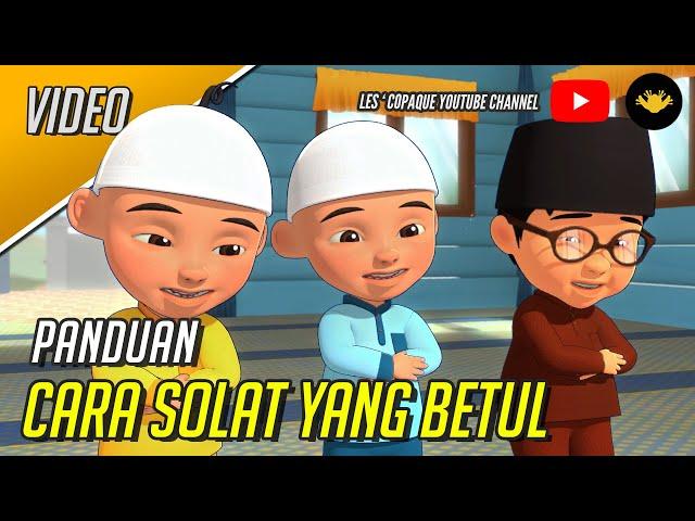 Upin & Ipin - Panduan Cara Solat Yang Betul