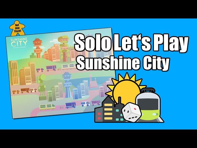 Solo Let's Play  Sunshine City | Auf den Tisch!