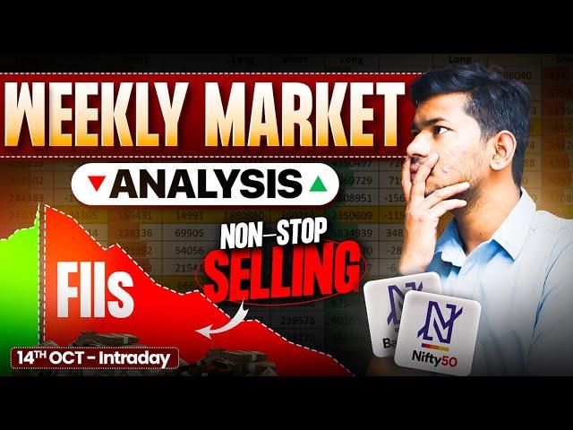 FIIs Non Stop Selling !! क्या होगा आगे - Weekly Market Analysis Baknifty and Nifty || 14 OCT