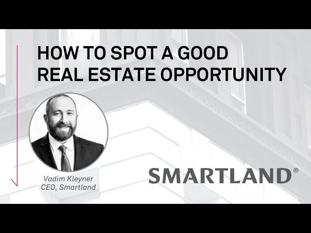 How to Spot Good Real Estate Opportunities  |  Smartland Real Estate Investing