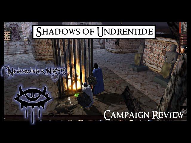 Shadows of Undrentide - Neverwinter Nights - Campaign Review