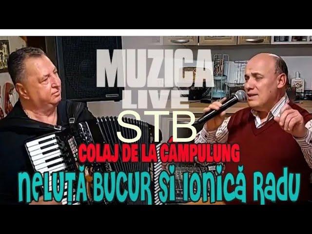 HORE DE LA CAMPULUNG ... IONICA RADU - NELU BUCUR - SERGIU STB