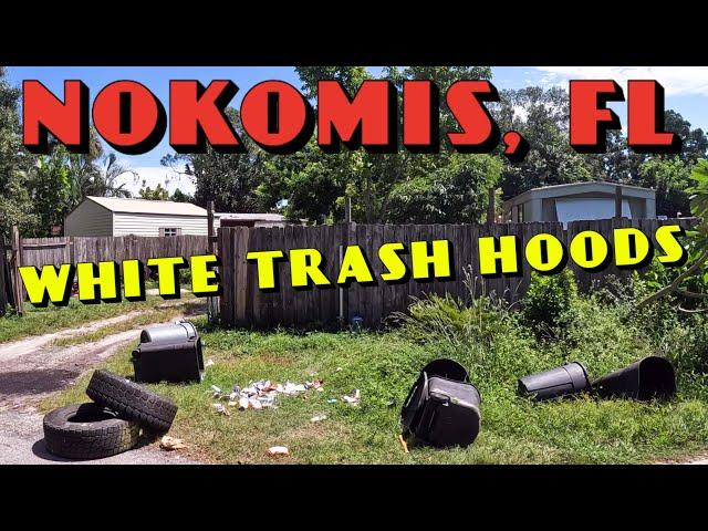 Nokomis, Florida -  Obscure And Forgotten Trailer Trash Hoods