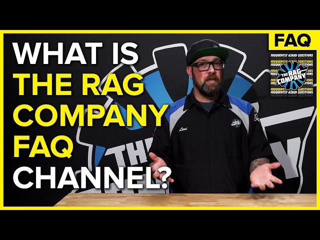 What Is The Rag Company FAQ Channel? | FREQUENTLY ASKED DETAILING QUESTIONS