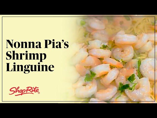 Nonna Pia + Bowl & Basket Linguine with Shrimp | ShopRite Grocery Stores