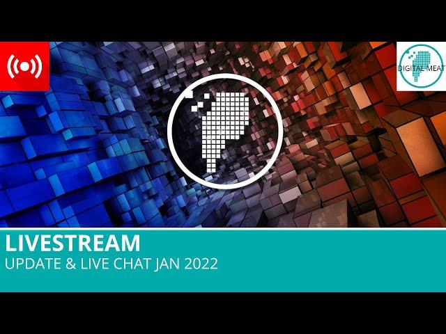 Livestream: Update & Live Chat Jan 2022