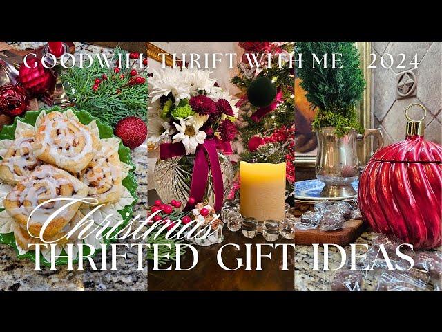 2024 GOODWILL THRIFTING FOR CHRISTMAS GIFTS | EASY AFFORDABLE THRIFTED GIFTS THAT WILL IMPRESS