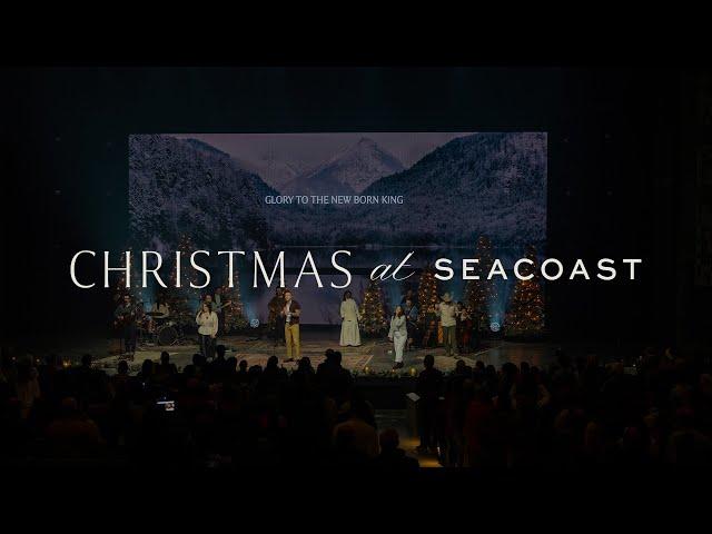 Christmas Eve Service 2024 at Seacoast Church