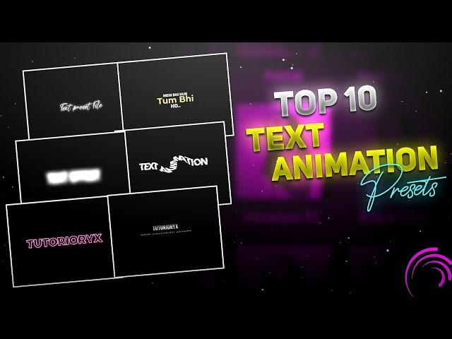 Top 10 New Text Animation Preset In Alight Motion | Text Presets | alight motion text animation