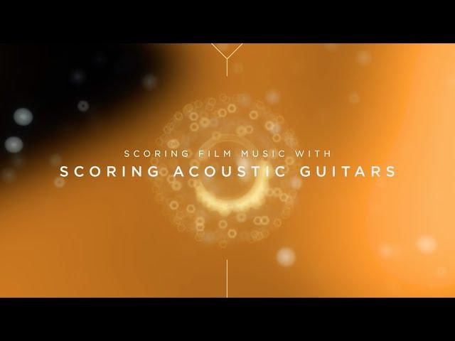 Scoring with Acoustic Guitars | Heavyocity