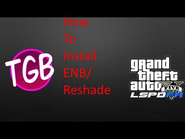 GTA5 - How To Install ENB/Reshade!