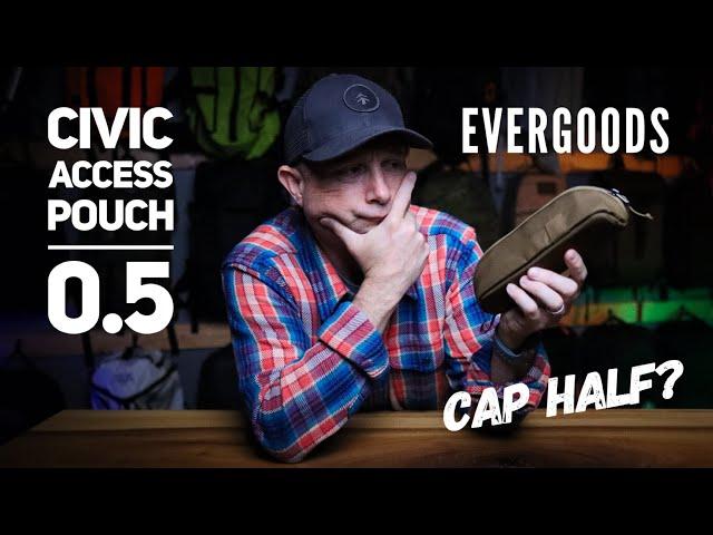 EVERGOODS Civic Access Pouch (CAP) 0.5 // What fits? Where does it fit? Use cases?