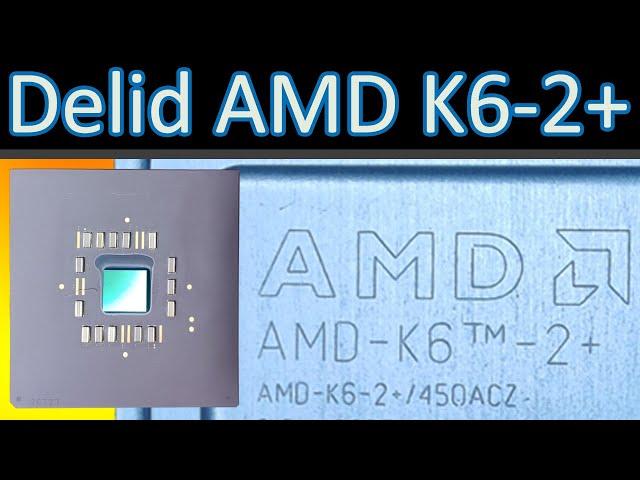 Turn K6-2+ into K6-III+: Delid AMD K6-2+ 450ACZ (Part 1)