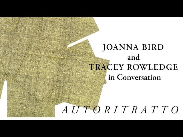 Joanna Bird and Tracey Rowledge in Conversation