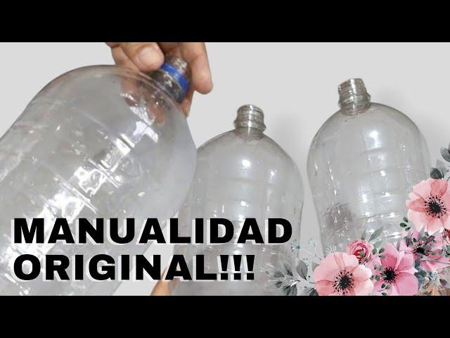 BOTELLAS PLASTICAS, HICE ORIGINAL MANUALIDAD // PLASTIC BOTTLE CRAFT