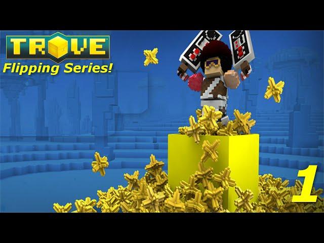 Trove Market Flipping Tutorial | 1 To 1 Million Ep 1